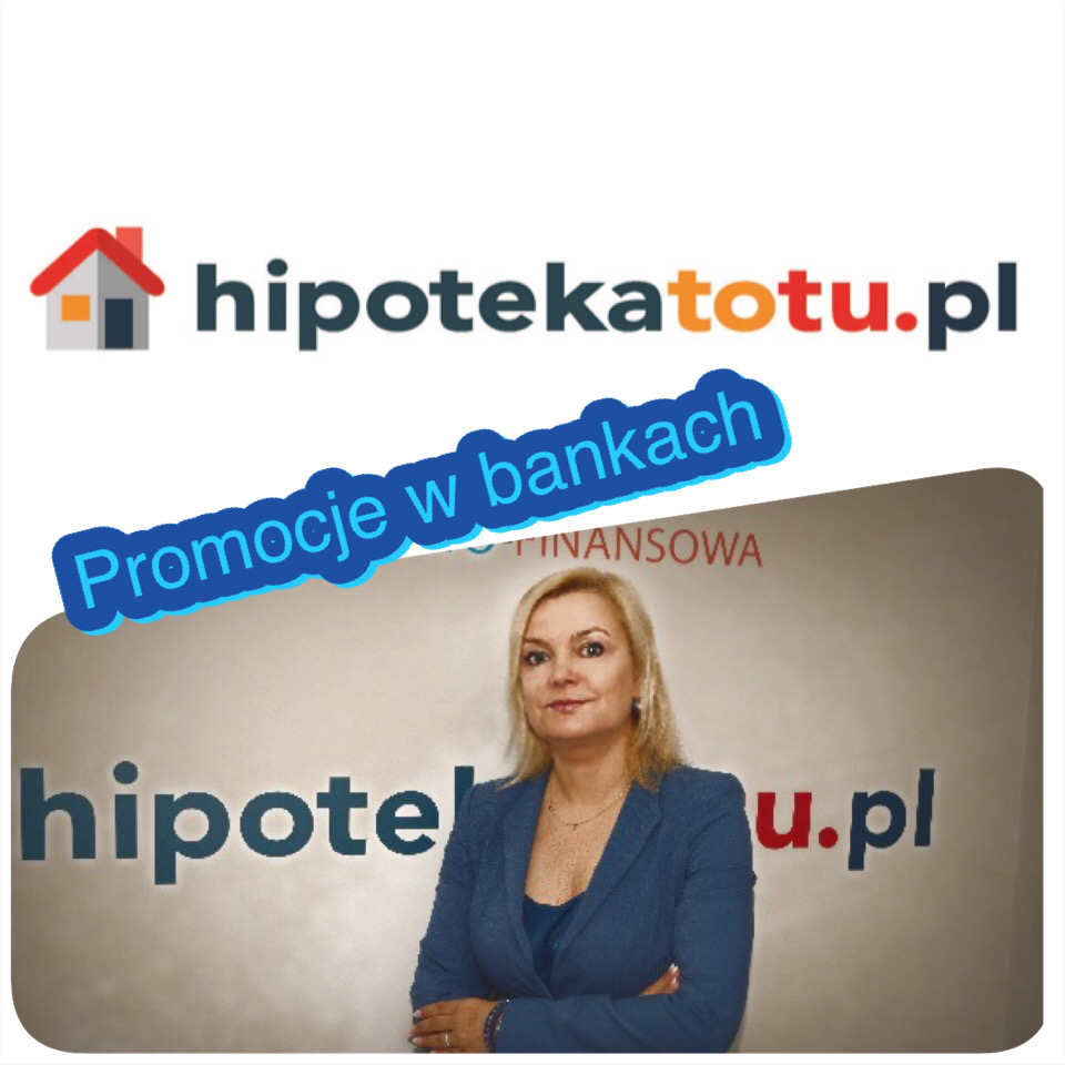 Promocje w bankach  kredytów hipotecznych